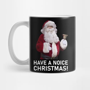 Have A Noice Christmas Mug